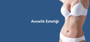 Annelik Estetiği